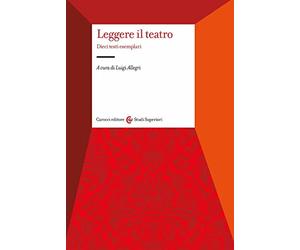 Leggere il teatro. Dieci testi esemplari
