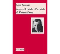 Leggere «Il visibile e l'invisibile» di Merleau-Ponty