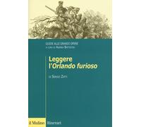 Leggere l'«Orlando furioso». Guide alle grandi opere - 2016 - Il