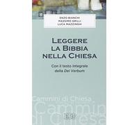 Leggere la Bibbia nella Chiesa. Con il testo integrale Dei Verbum