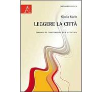 Leggere la città. Genova fra scienza, urbanistica e arte