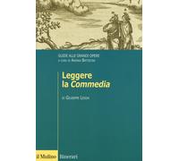 Leggere la «Commedia». Guide alle grandi opere - Ledda