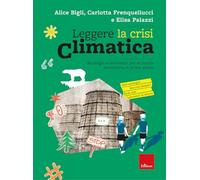 Leggere la crisi climatica. Antologia e laboratori per la scuola secondaria di primo grado