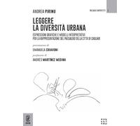 Leggere la diversità urbana. Espressioni grafiche e modelli interpretativi per la rappresentazione del paesaggio della città di Cagliari