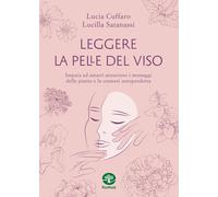 LEGGERE LA PELLE DEL VISO - CUFFARO LUCIA, SATANASSI LUCCILLA - Humus