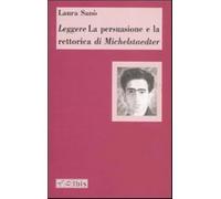 Leggere «La persuasione e la retorica» di Michelstaedter