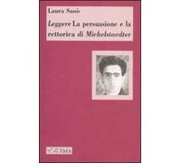 Leggere «La persuasione e la retorica» di Michelstaedter