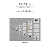 Leggere. La scienza sottovalutata, tra teoria e pratica