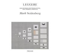 Leggere. La scienza sottovalutata, tra teoria e pratica - 2021 -