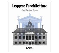 Leggere l'architettura. Ediz. illustrata