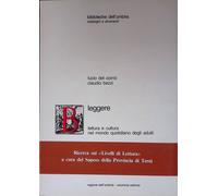 Leggere. Lettura e cultura nel mondo quotidiano degli adulti