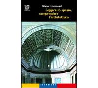 Leggere lo spazio, comprendere l'architettura