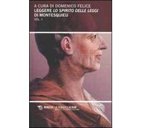 Leggere «Lo spirito delle leggi» di Montesquieu. Vol. 1