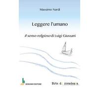 Leggere l'umano. Il senso religioso di Luigi Giussani
