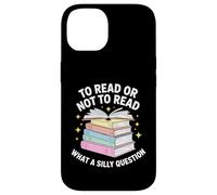 Leggere o non leggere stupida lettura di libri di domande Custodia per iPhone 14