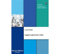 Leggere oggi favole e fiabe