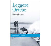 Leggere Ortese