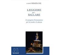 Leggere per... ballare. Un progetto d'innovazione per la scuola e la danza