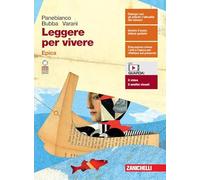 Leggere per vivere. Epica. Per le Scuole superiori. Con e-book. Con espansione online