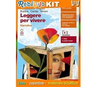 LEGGERE PER VIVERE - NARRATIVA (LDM) (9788808833457) - Libro Scolastico + Kit Scuola con Copertine Rebillo