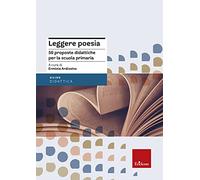 Leggere poesia. 50 proposte didattiche per la scuola primaria