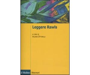 Leggere Rawls - Ottonelli V. (cur.)