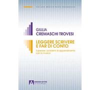 Leggere scrivere e far di conto. Superare i problemi di apprendimento con la musica