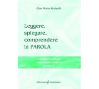 Leggere, spiegare, comprendere la parola. Schemi per omelie domenicali e festive. Anno A