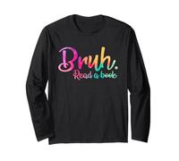 Leggere Un Libro Bruh - Divertente Insegnante Inglese Letteratura Letteratura Maglia a Manica