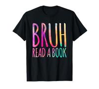 Leggere Un Libro Bruh - Divertente Insegnante Inglese Letteratura Letteratura Maglietta