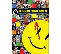 LEGGERE WATCHMEN - LA GUIDA DEFINITIVA ALLA GRAPHIC NOVEL DI ALAN MOORE E DAVE G