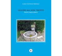 Leggeri ma non troppo. Nove racconti