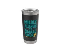 Leggermente allergico alle chiacchiere umoristiche T- eccentrico divertente Bicchiere termico in acciaio inox doppia parete