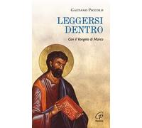 Leggersi dentro. Con il Vangelo di Marco