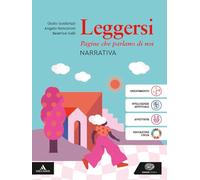 Leggersi. Narrativa. Con Quaderno di scrittura. Per gli Ist. tecnici e professionali. Con e-book. Con espansione online (Vol. 1)