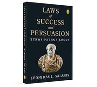 Leggi del successo e della persuasione: Ethos Pathos Logos