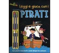 Leggi e gioca con i pirati. Ediz. illustrata. Con gadget