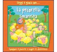 Leggi e gioca con... la pecorella smarrita. Ediz. illustrata