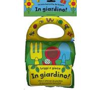Leggi e gioca in giardino! Ediz. illustrata. Con gadget