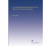 Leggi e regolamenti riguardanti l'uso dell'acqua nei paesi panamericani