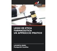 LEGGI ED ETICA FARMACEUTICA UN APPROCCIO PRATICO