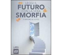 Leggi il futuro con la vera smorfia