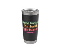 Leggi libri. Corri duro. Combatti i fascisti. Bicchiere termico in acciaio inox doppia parete