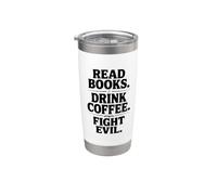 Leggi Libri Drink Coffee Fight Evil Bicchiere termico in acciaio inox doppia parete