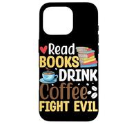 Leggi Libri Drink Coffee Fight Evil Custodia per iPhone 16 Pro
