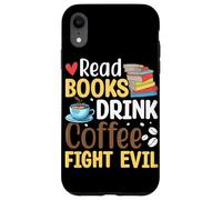 Leggi Libri Drink Coffee Fight Evil Custodia per iPhone XR