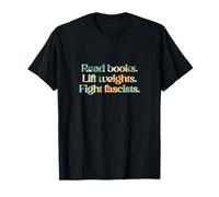 Leggi Libri Sollevare Pesi Combatti i fascisti. Maglietta