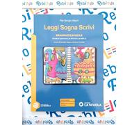 LEGGI SOGNA SCRIVI - GRAMMATICAFACILE - (9788835061960) + Materiali didattici - Rebillo