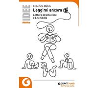 Leggimi ancora. Lettura ad alta voce e life skills