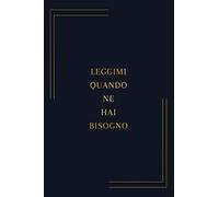 Leggimi quando ne hai bisogno